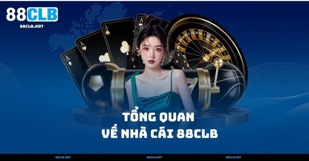 Tổng Quan Về nhà cái 88clb